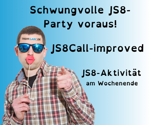 Ein Mann mit Sonnenbrille und kariertem Hemd zeigt mit dem Finger direkt auf den Betrachter und hält sich einen roten Kussmund aus Pappe am Stiel vor den Mund. Auf seiner Stirn steht der Schriftzug „TREFF.DARC.DE“. Neben ihm steht der Text: „Schwungvolle JS8-Party voraus! JS8Call-improved JS8-Aktivität am Wochenende“. Der Hintergrund verläuft von Hellblau zu Weiß.